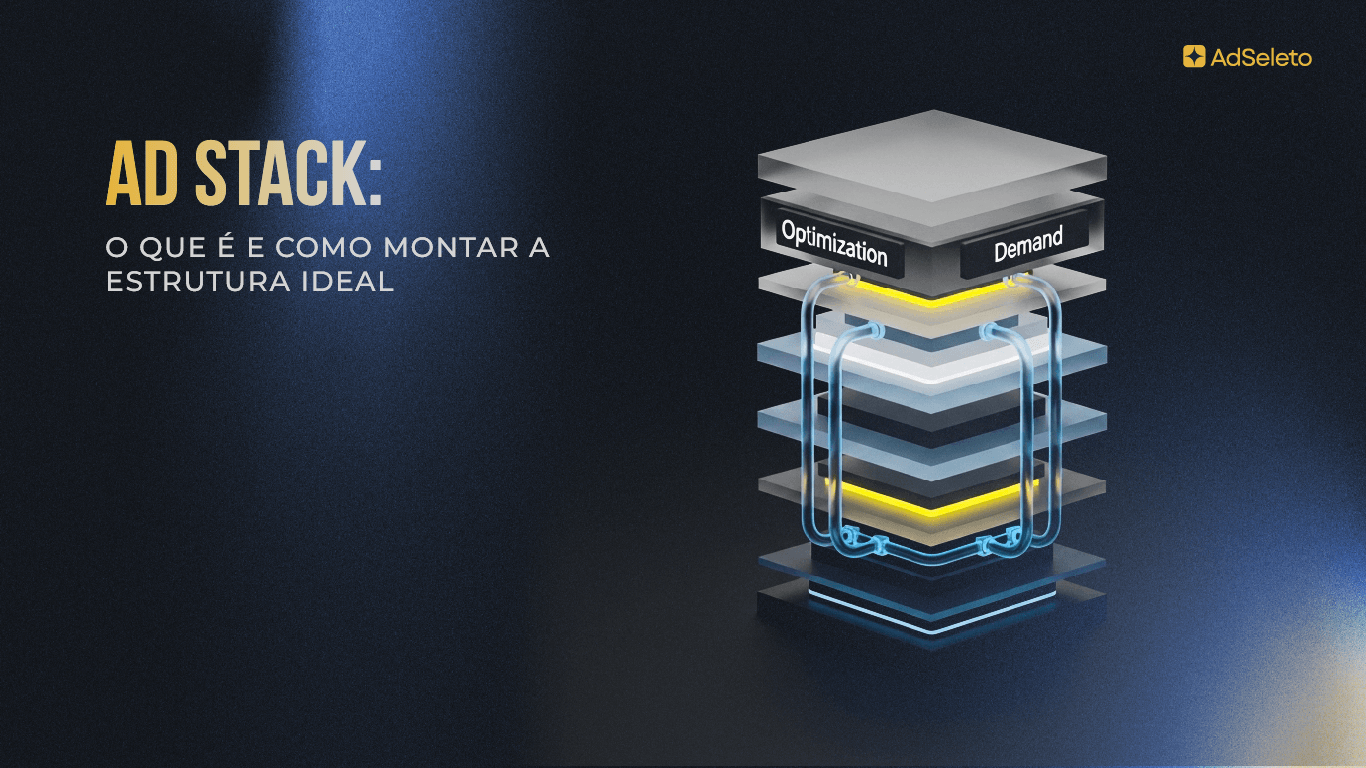 Ad stack é a estrutura tecnológica que define seu revenue programático. Entenda os componentes essenciais, como se conectam e como montar o setup ideal.