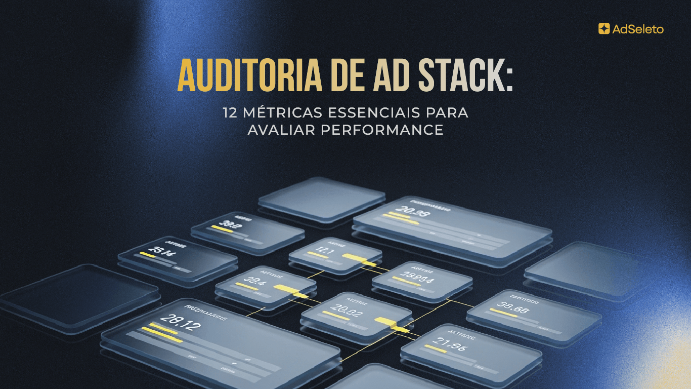 Auditoria de ad stack: 12 métricas essenciais para identificar onde você perde revenue. Thresholds objetivos, red flags e como auditar em 2-3 horas.