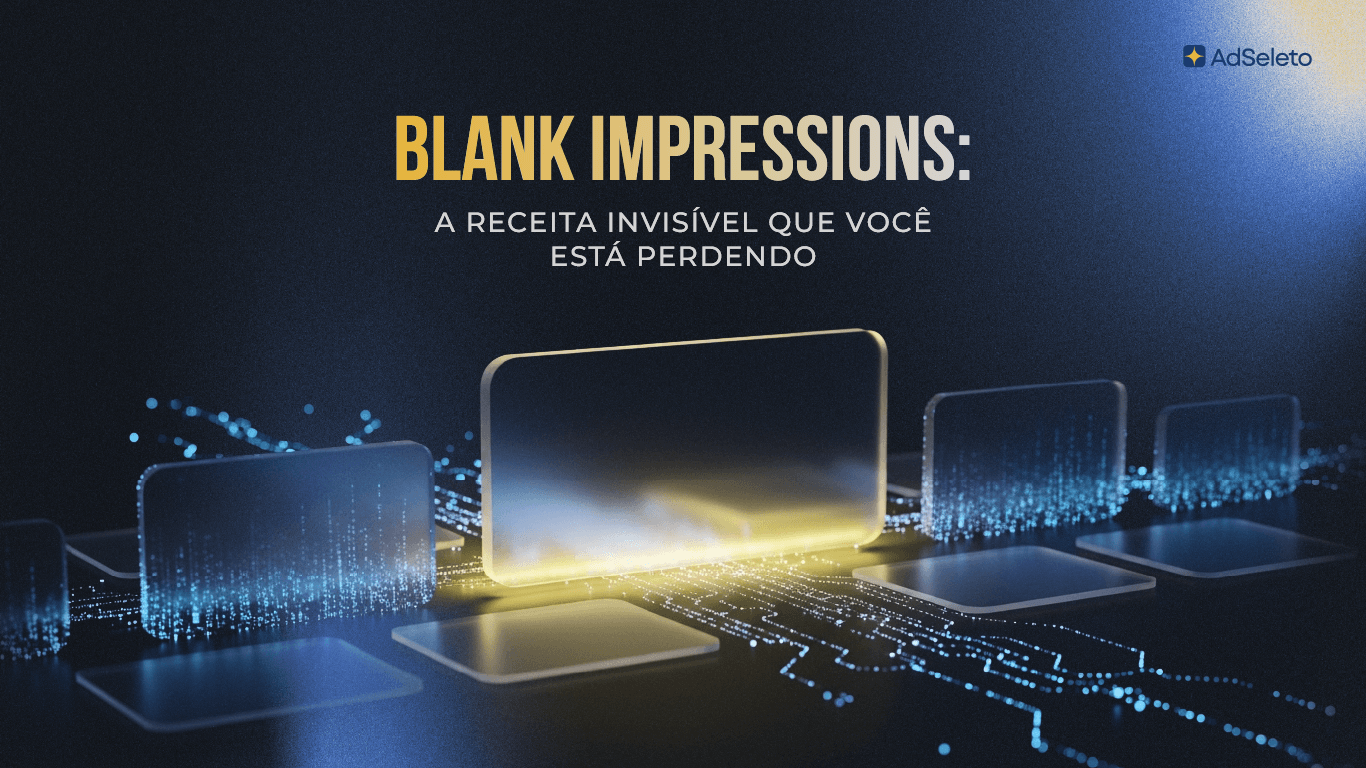 Blank impressions não aparecem como erro no GAM, mas drenam receita em silêncio. Veja as causas mais comuns e como corrigir por causa raiz.