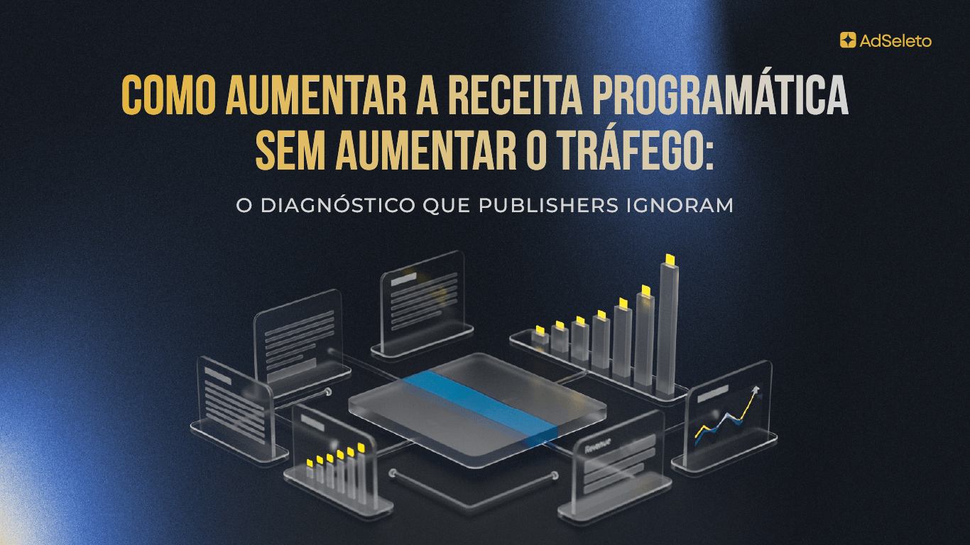 Como aumentar receita programática sem depender de mais tráfego? Diagnostique gaps reais no seu setup e recupere a receita.