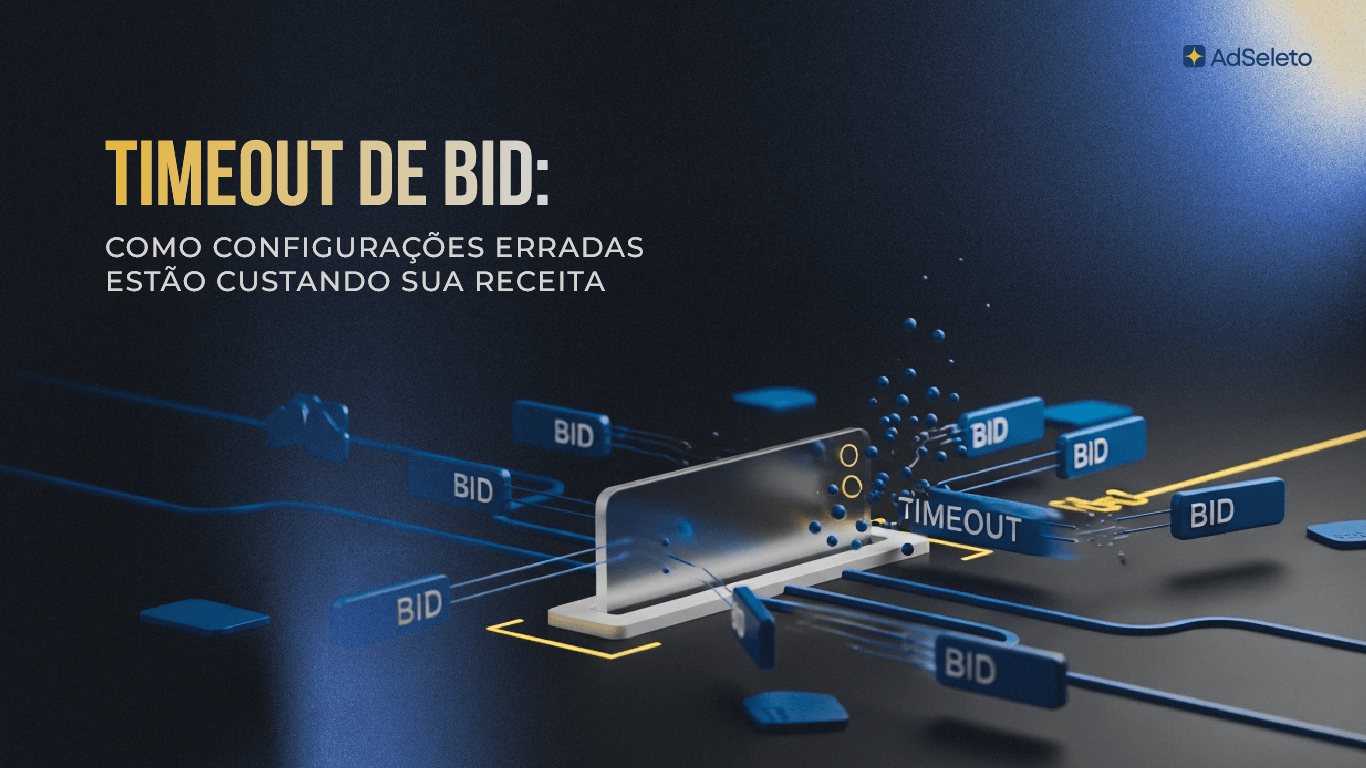 Timeout bid header bidding agressivo corta os lances premium antes de chegarem. Veja os valores ideais por tipo de demanda, dispositivo e como identificar o ponto de equilíbrio.