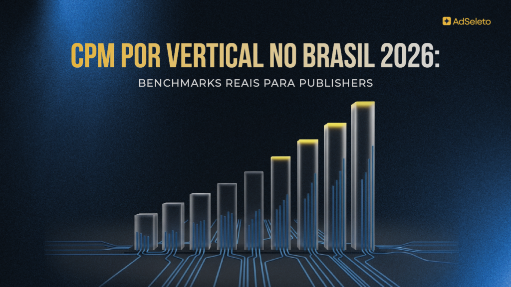 CPM por vertical no Brasil varia até 8x entre finanças e entretenimento. Veja os benchmarks por nicho, compare com globais e calcule se sua receita está no potencial.
