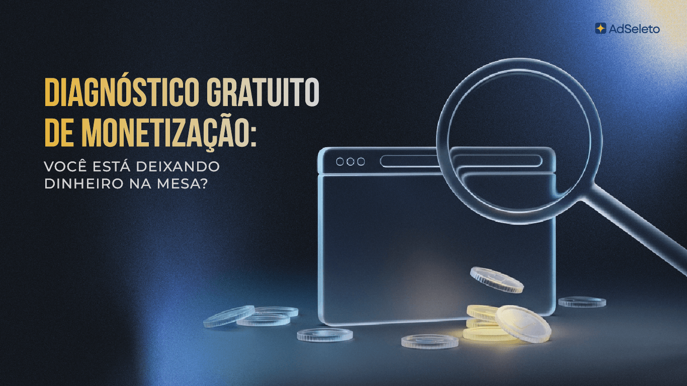 Diagnóstico de monetização de site: descubra em 8 métricas se você está deixando receita na mesa com seu inventário programático agora.