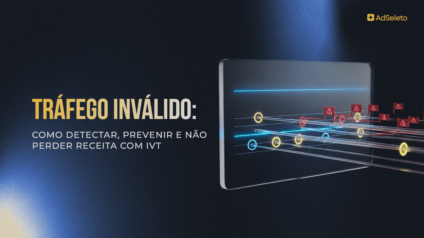Tráfego inválido ads pode estar drenando sua receita sem que você perceba. Veja como detectar IVT, evitar clawbacks e proteger seu inventário.